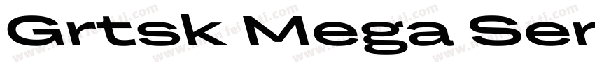 Grtsk Mega Semibold字体转换